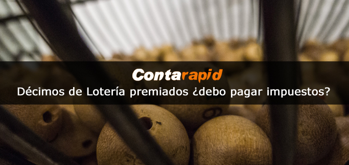 Guía fiscal para los afortunados con un décimo de Lotería premiado